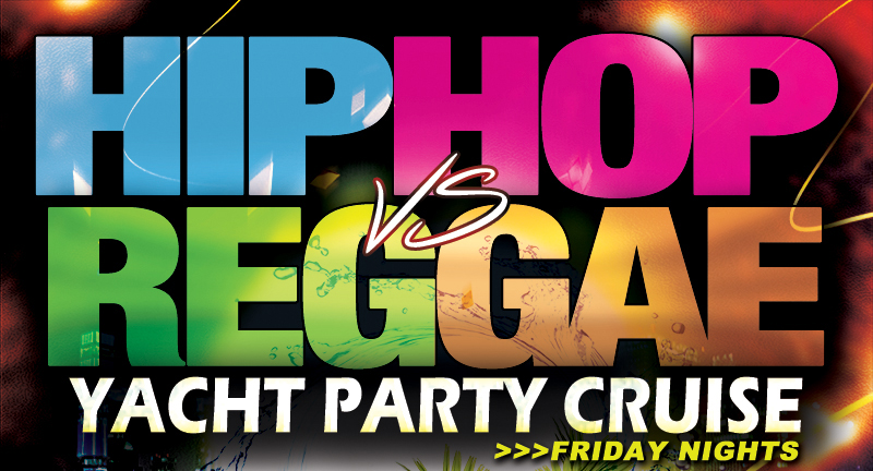 Hip-Hop vs Reggae: Friday Cruise 5/3/24 -NYPartyCruise.com