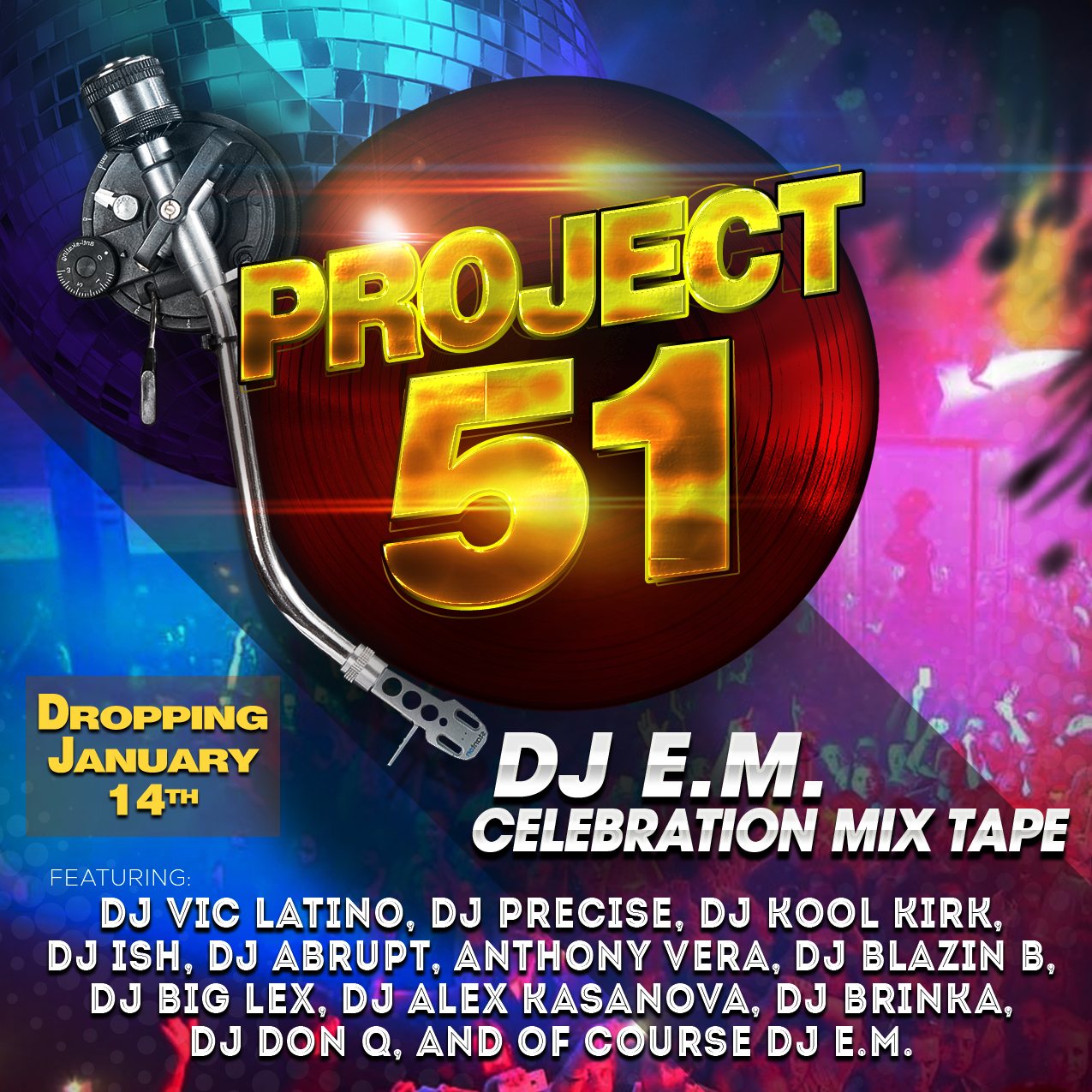 Download your Free Copy of Project 51 
by DJ E.M.