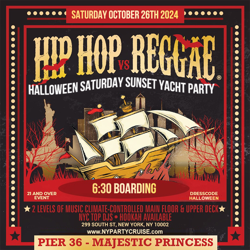 Hip-Hop vs Reggae: Halloween Saturday Sunset Cruise 10/26/24 -NYPartyCruise.com