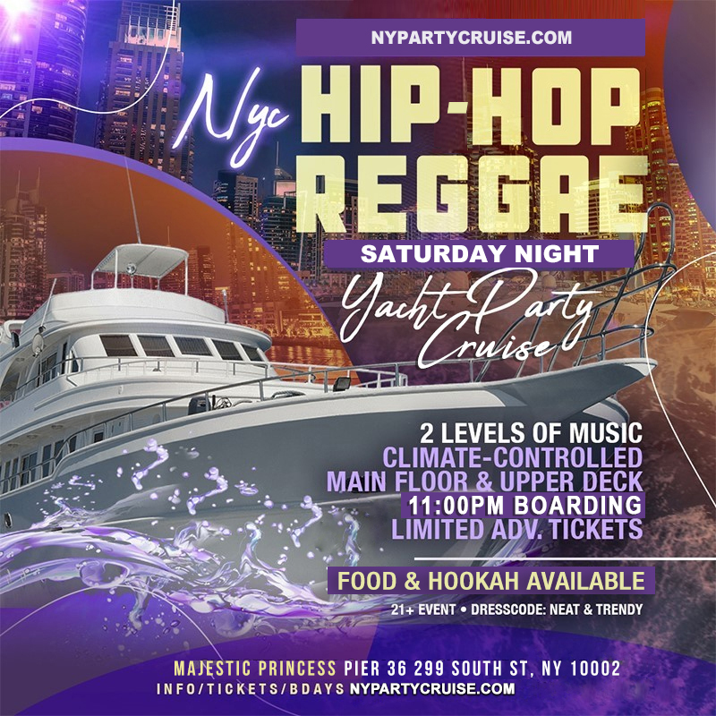 Hip-Hop Reggae Saturday Night Party Cruise 4/5/25 -NYPartyCruise.com